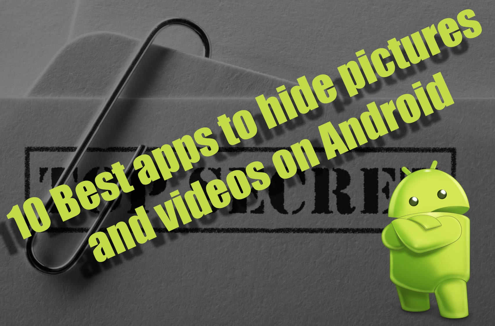 10 best apps to hide pictures and videos onandroid