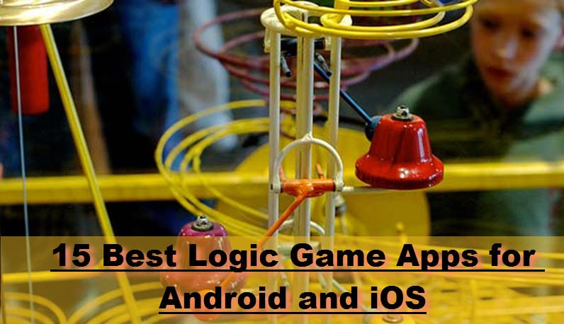 15 Best Logic Game Apps for Android and iOS