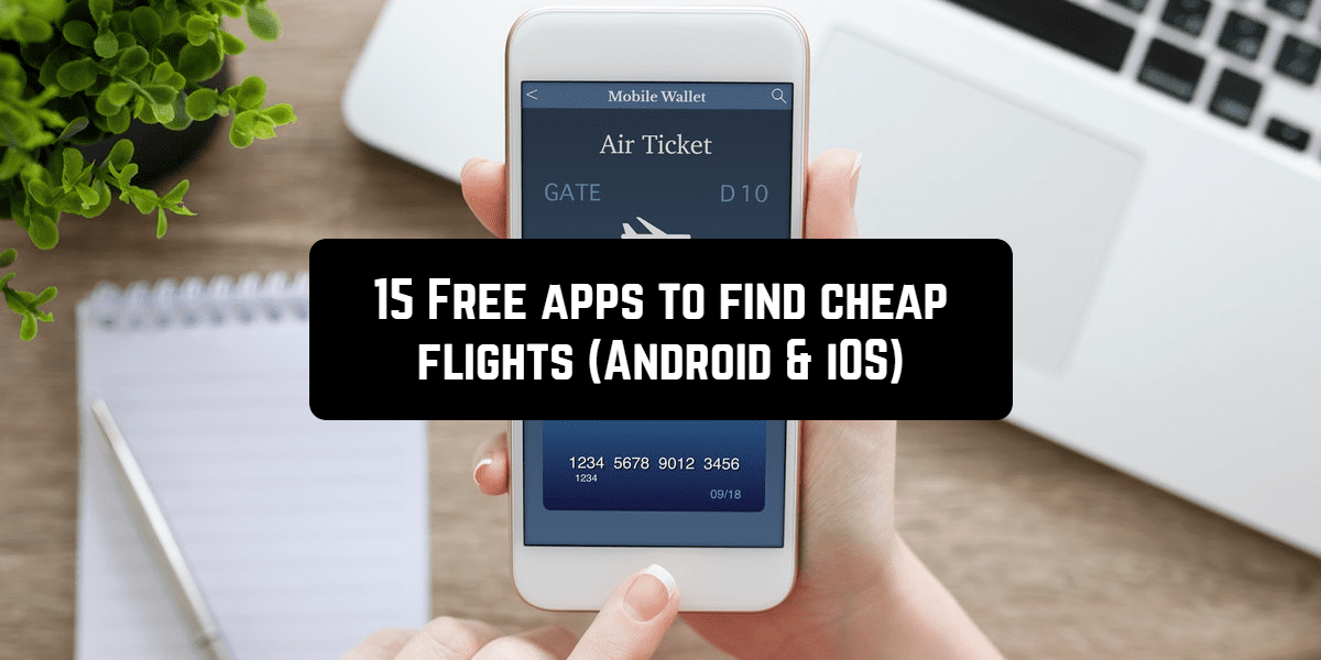 15 Free apps to find cheap flights (Android & iOS)
