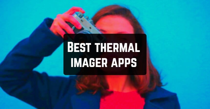 Best thermal imager apps